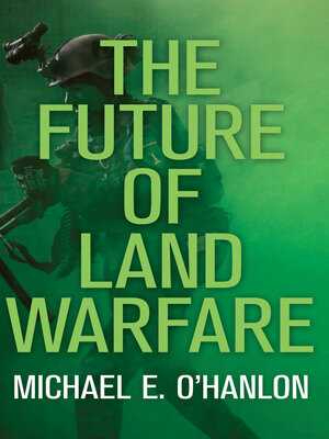 cover image of The Future of Land Warfare